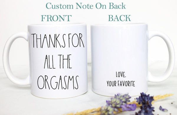 Thanks for All the Orgasms Mug