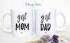 Girl Mom Girl Dad Individual OR Mug Set