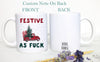 Festive AF Christmas Coffee Mug,