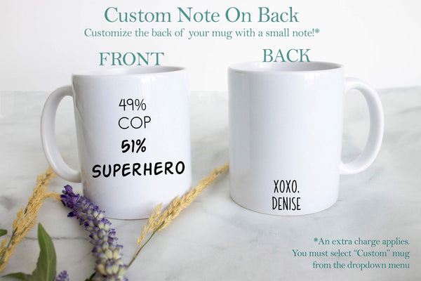 49% Cop 51% Superhero - White Ceramic Mug