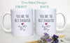 You Are The Best Daughter Sister Keep That Shit Up - White Ceramic Mug