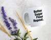 Butter Sugar Flour Repeat - White Ceramic Mug