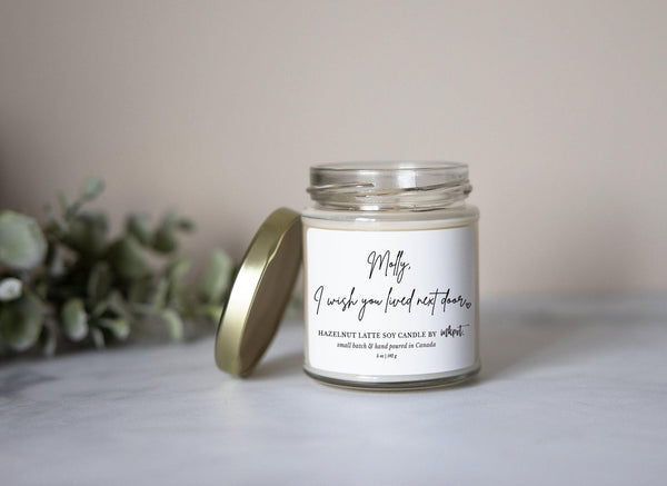 I Wish You Lived Next Door Candle