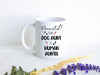 Promoted From Dog Aunt to Human Auntie - White Ceramic Mug