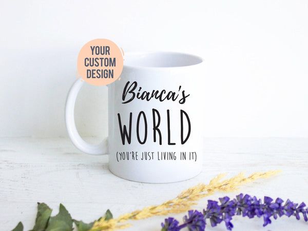 Custom Name's World - White Ceramic Mug