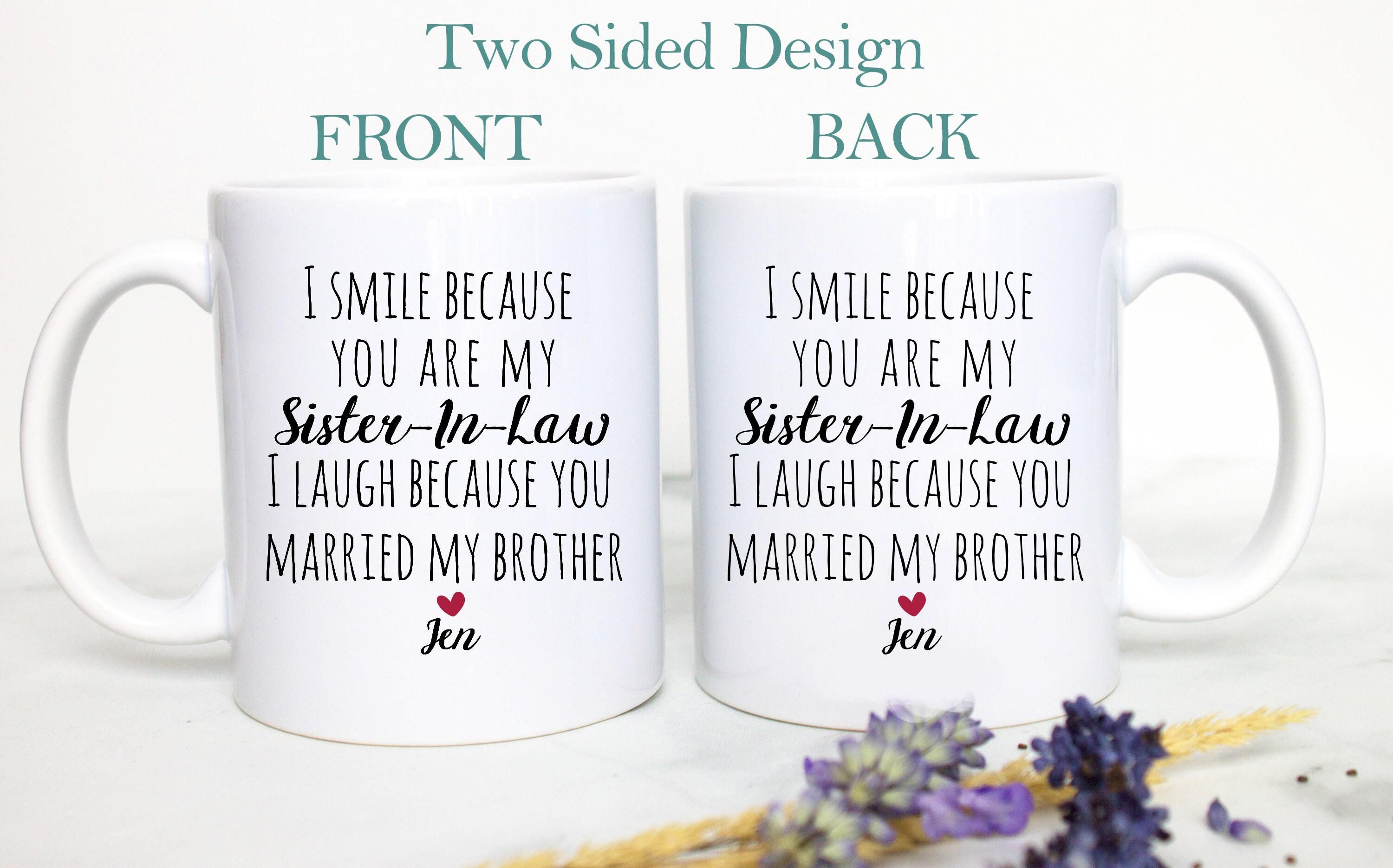 Funny Gift for Sister In Law - Bonus Sister