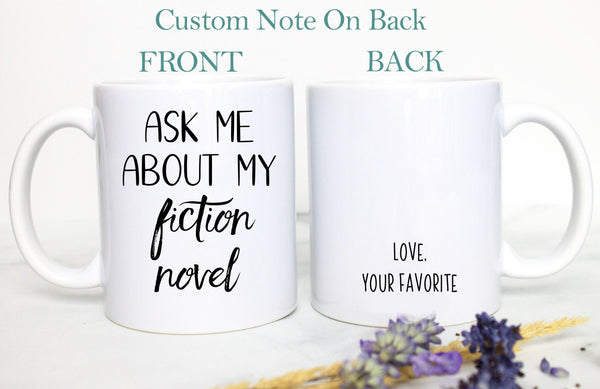 Gift for Writer Ask Me About My Fiction Novel