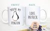 You're My Penguin - White Ceramic Mug