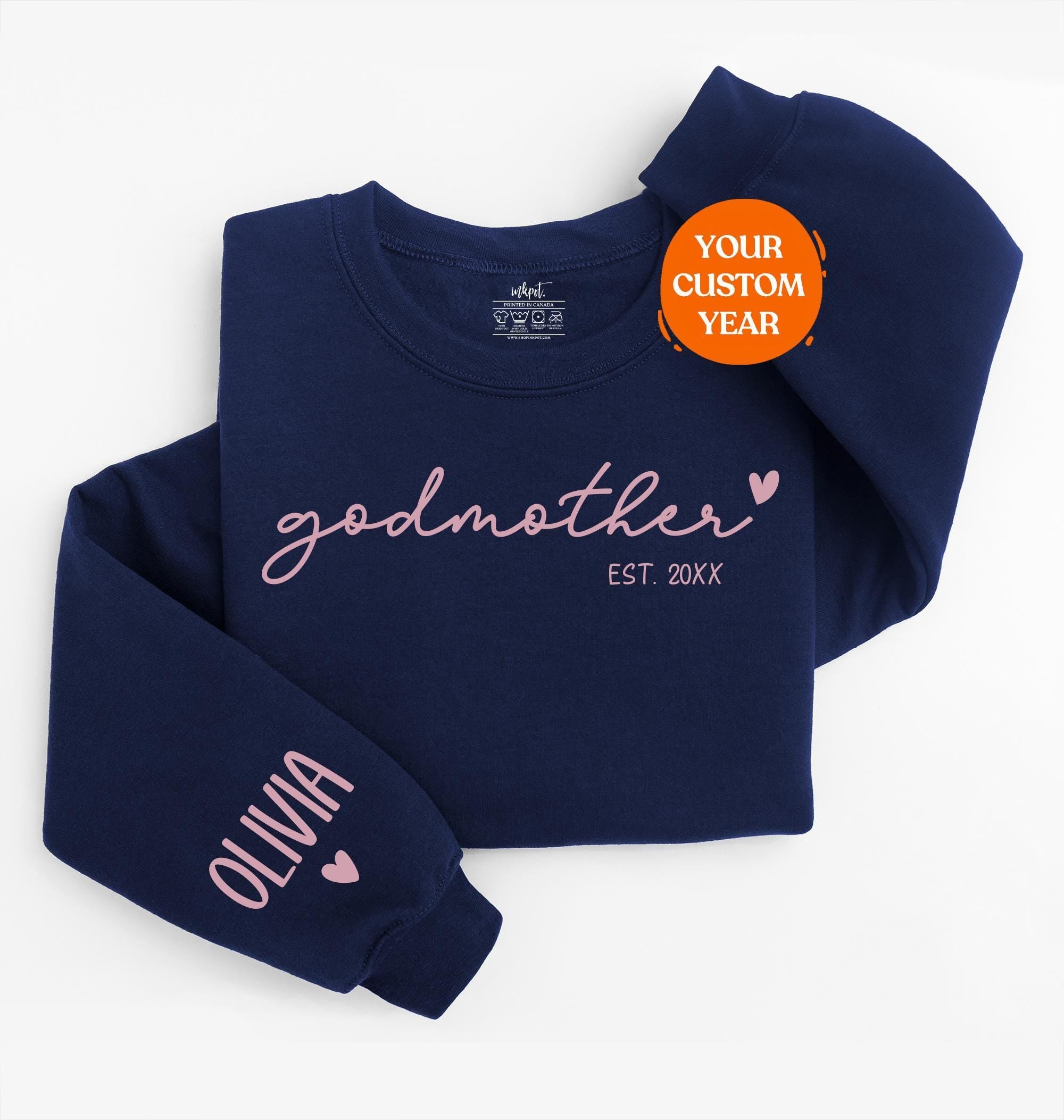 Godmother Sweatshirt With Custom Name and Year | Custom Godmother Sweater, Will You Be My Godmother, Godmother Proposal Gift, Baptism Gift