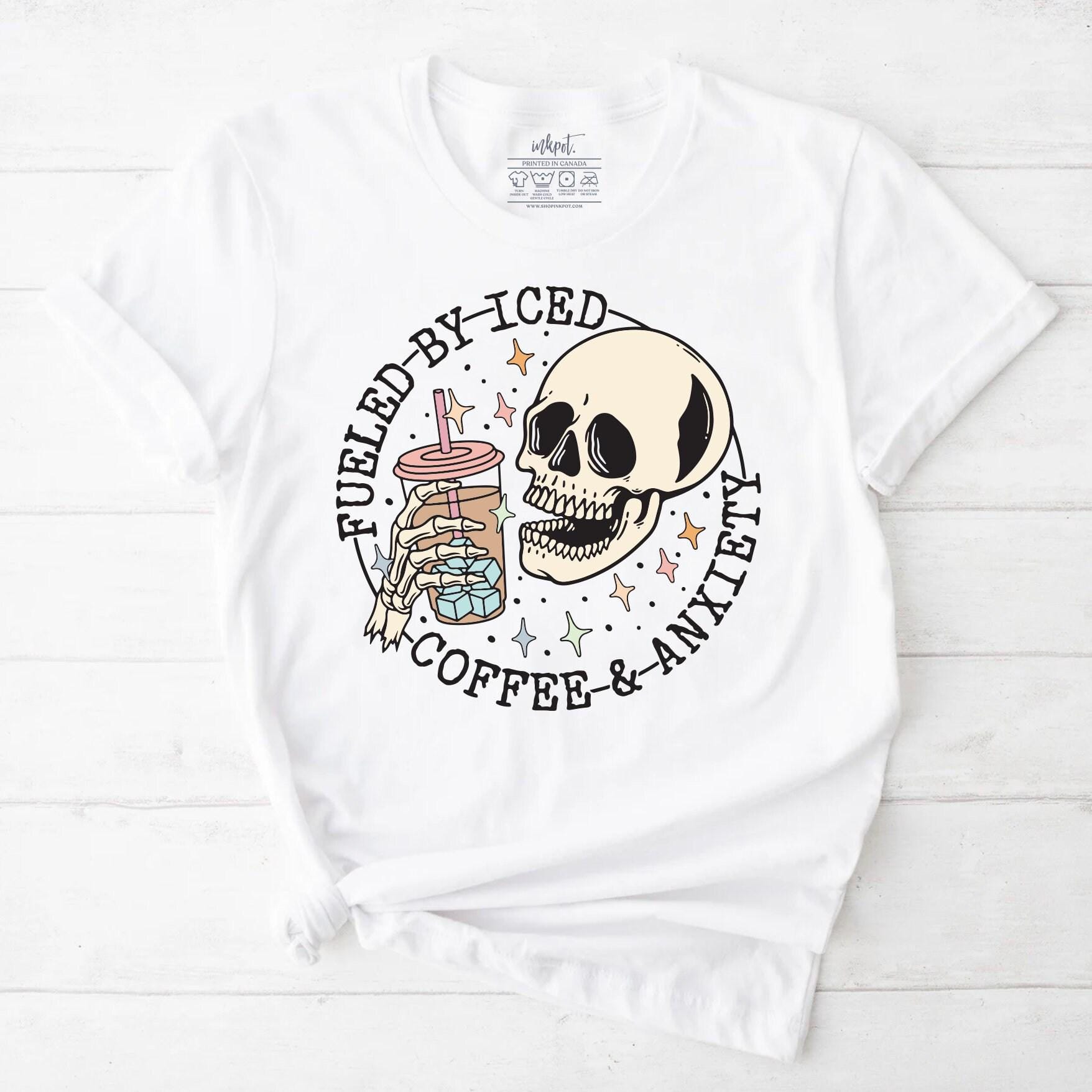 Fueled By Iced Coffee & Anxiety T-Shirt